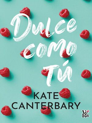 cover image of Dulce como tú
